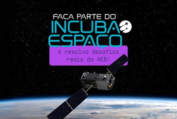 Incuba Espaço abre inscrições para startups com soluções baseadas em satélites Incuba Espaço abre inscrições para startups com soluções baseadas em satélites