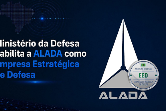 Ministério da Defesa reconhece a ALADA como Empresa Estratégica Ministério da Defesa reconhece a ALADA como Empresa Estratégica