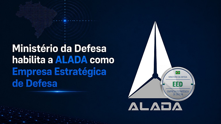 Ministério da Defesa reconhece a ALADA como Empresa Estratégica