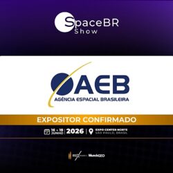 AEB confirmada na SpaceBR Show 2026