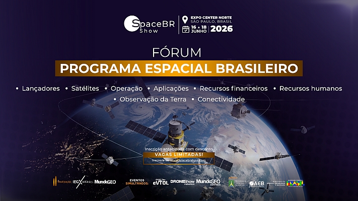 Fórum no SpaceBR Show debaterá o Programa Espacial Brasileiro