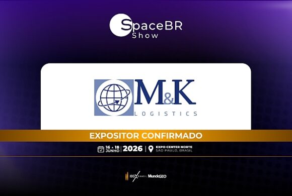 M&K Logistics confirmada como expositora na SpaceBR Show 2026