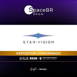 Star Vision confirmada como expositora na SpaceBR Show 2026
