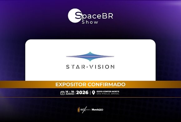Star Vision confirmada como expositora na SpaceBR Show 2026 Star Vision confirmada como expositora na SpaceBR Show 2026